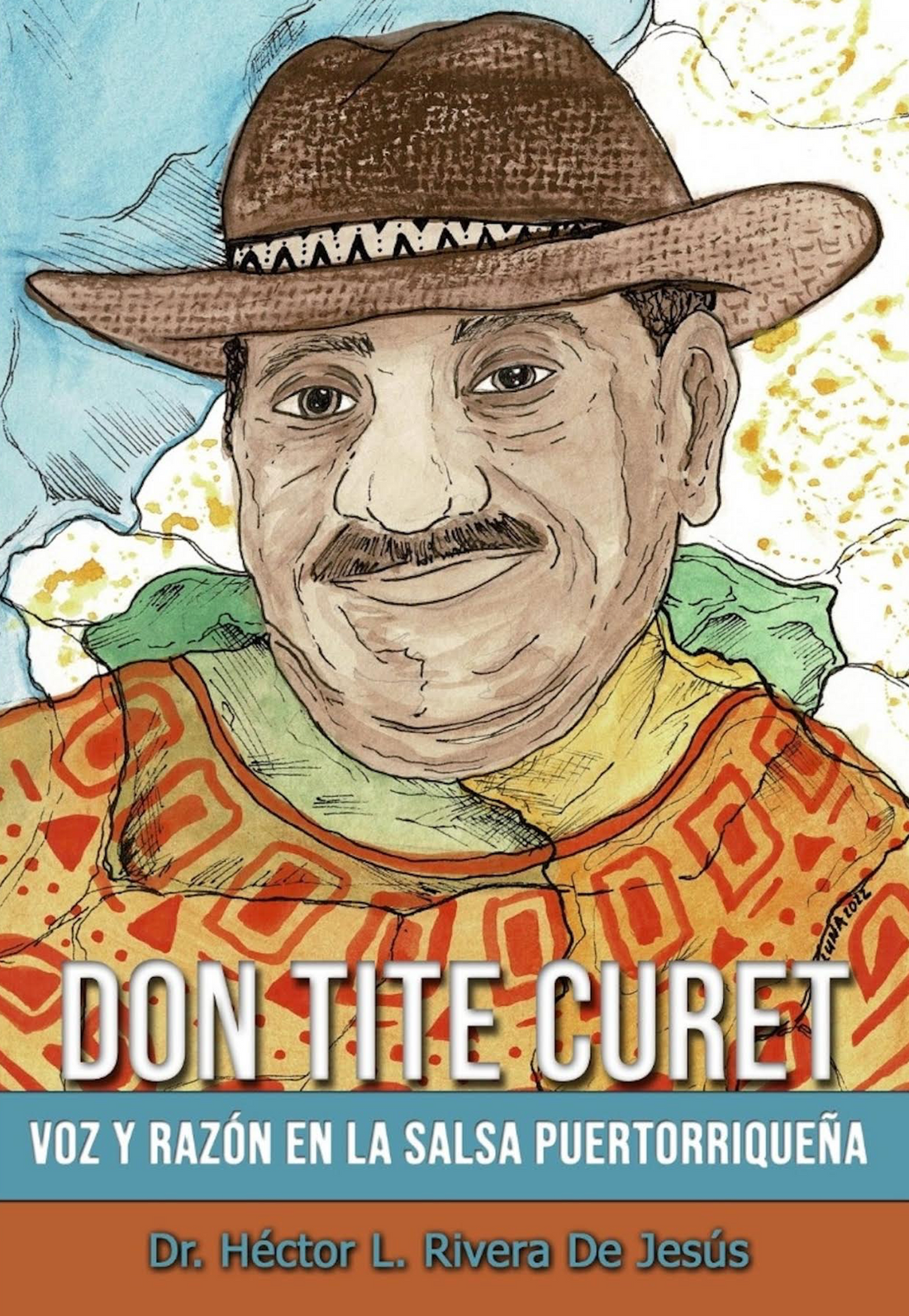 Don Tite Curet: Voz y razón en la salsa puertorriqueña