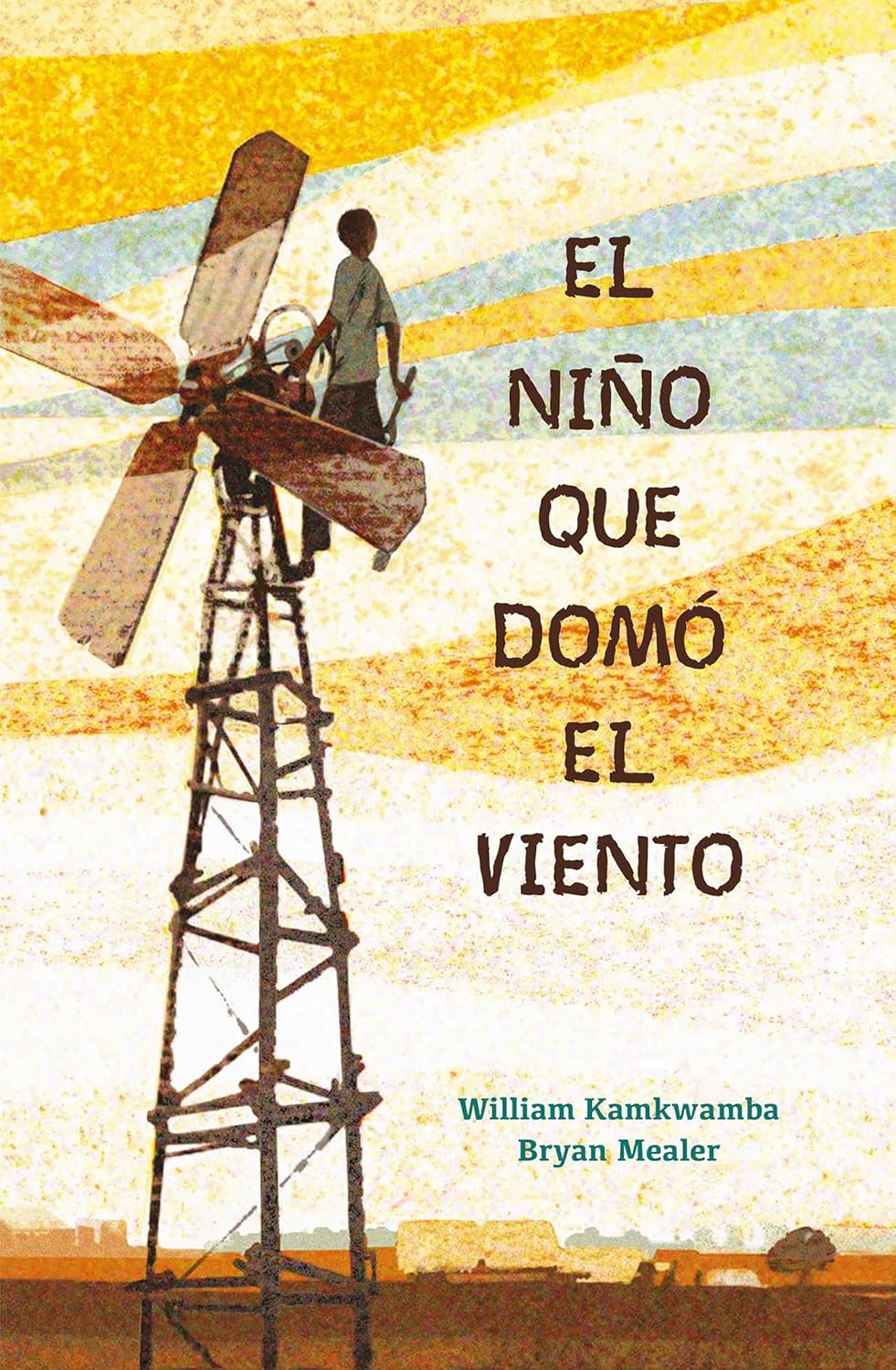 El niño que domo el viento - William Kamkwamba