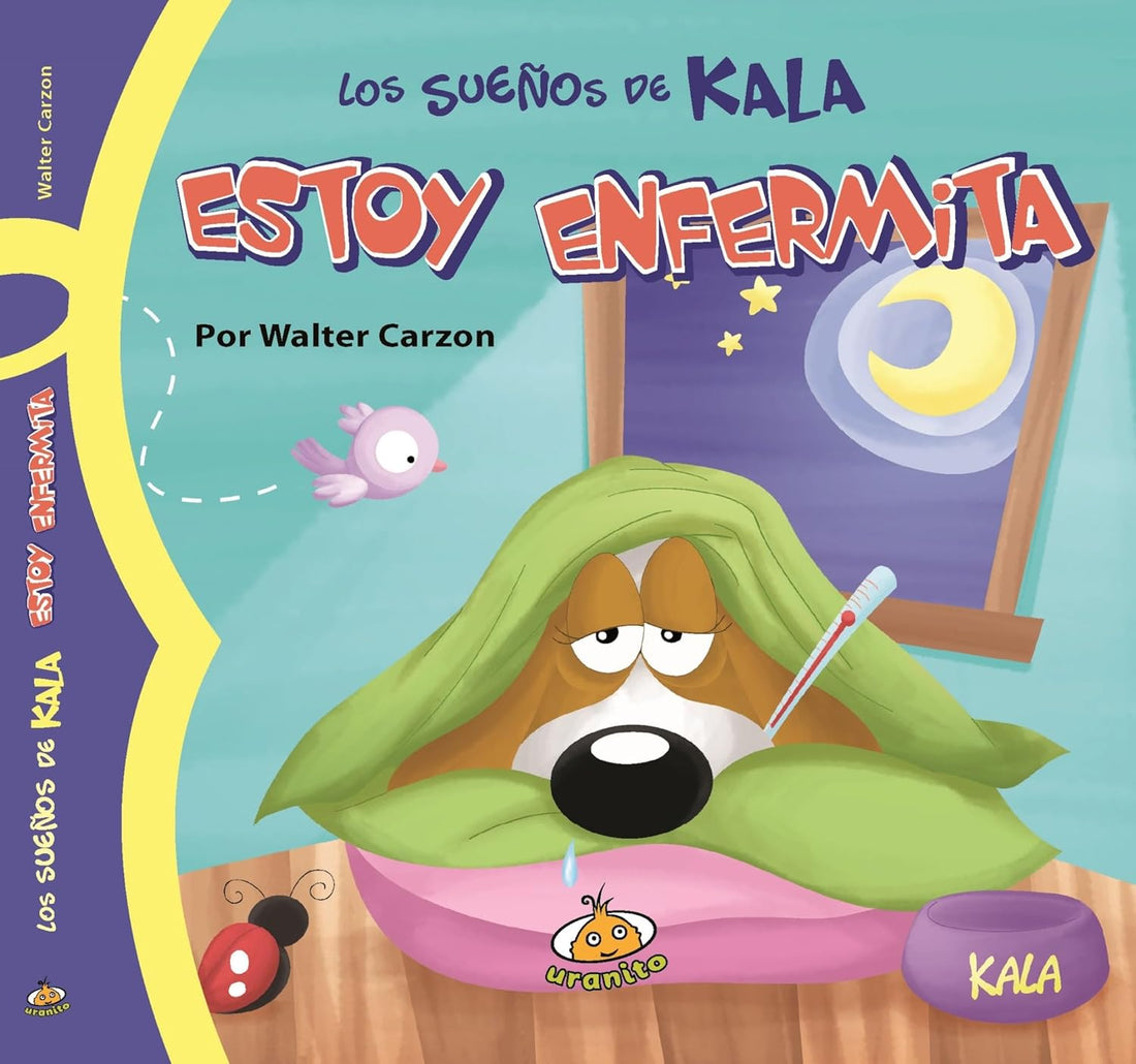 Los sueños de Kala: estoy enfermita