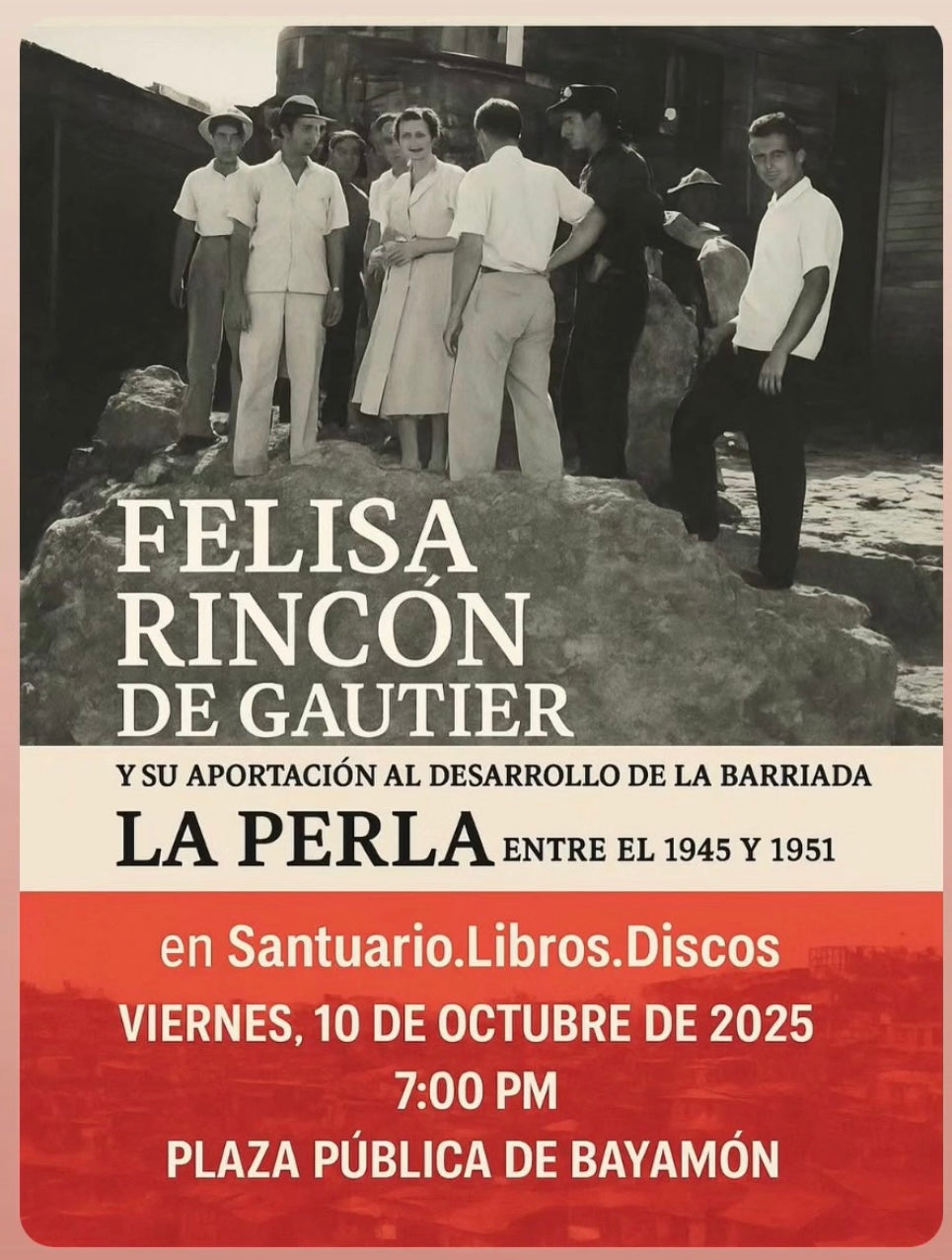 Presentación del libro: Felisa Rincón de Gautier y su aportación al desarrollo de la barriada La Perla