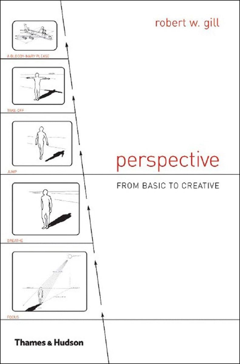 Perspective From Basic To Creative Robert W. Gill