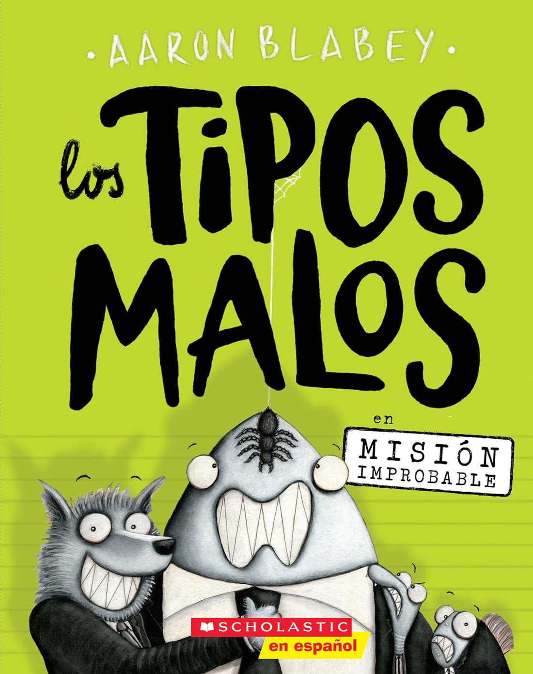 Tipos Malos Misión Improbable