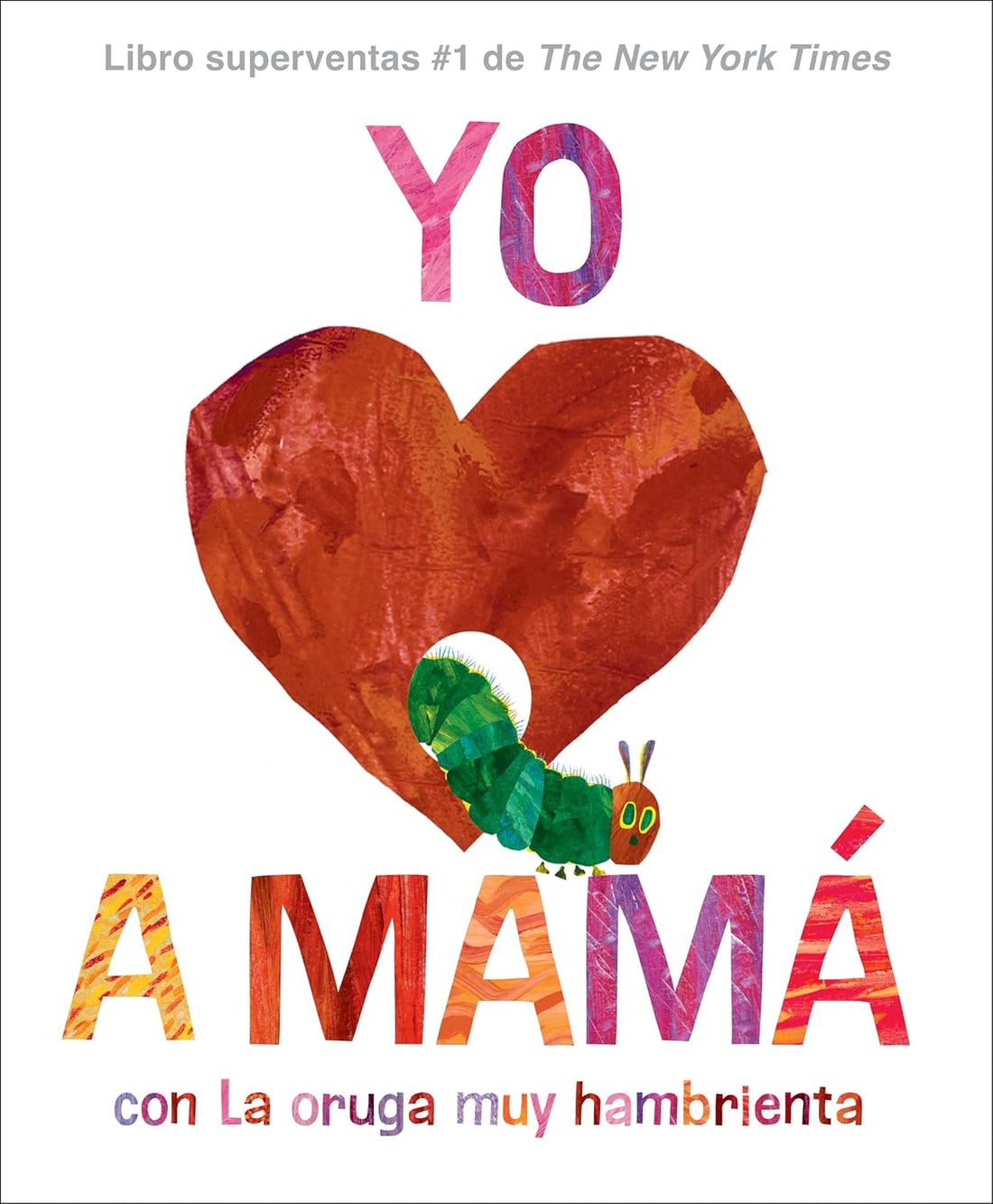 Yo amo a mamá, con la oruga muy hambrienta
