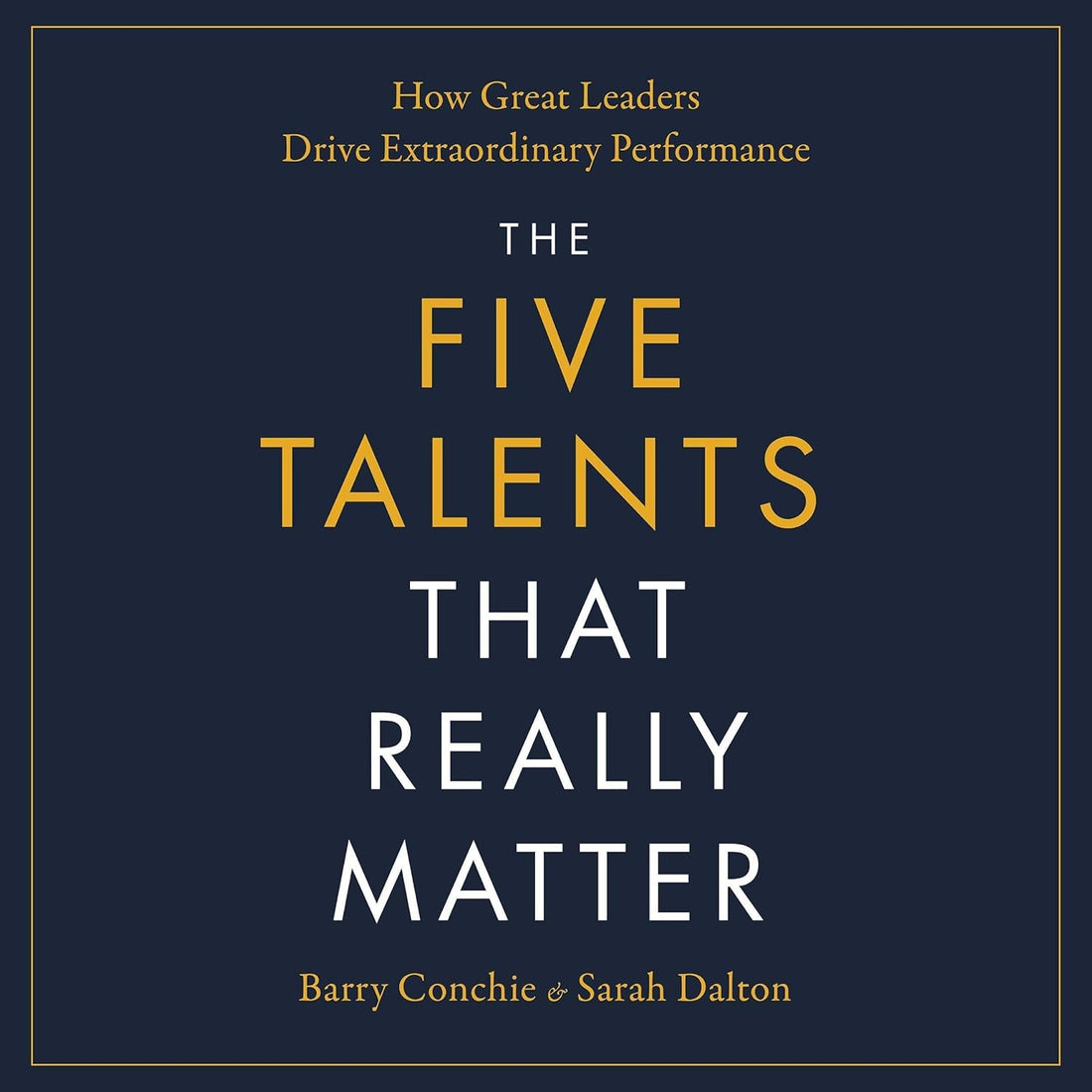The Five Talents That Really Matter